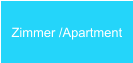 Zimmer /Apartment